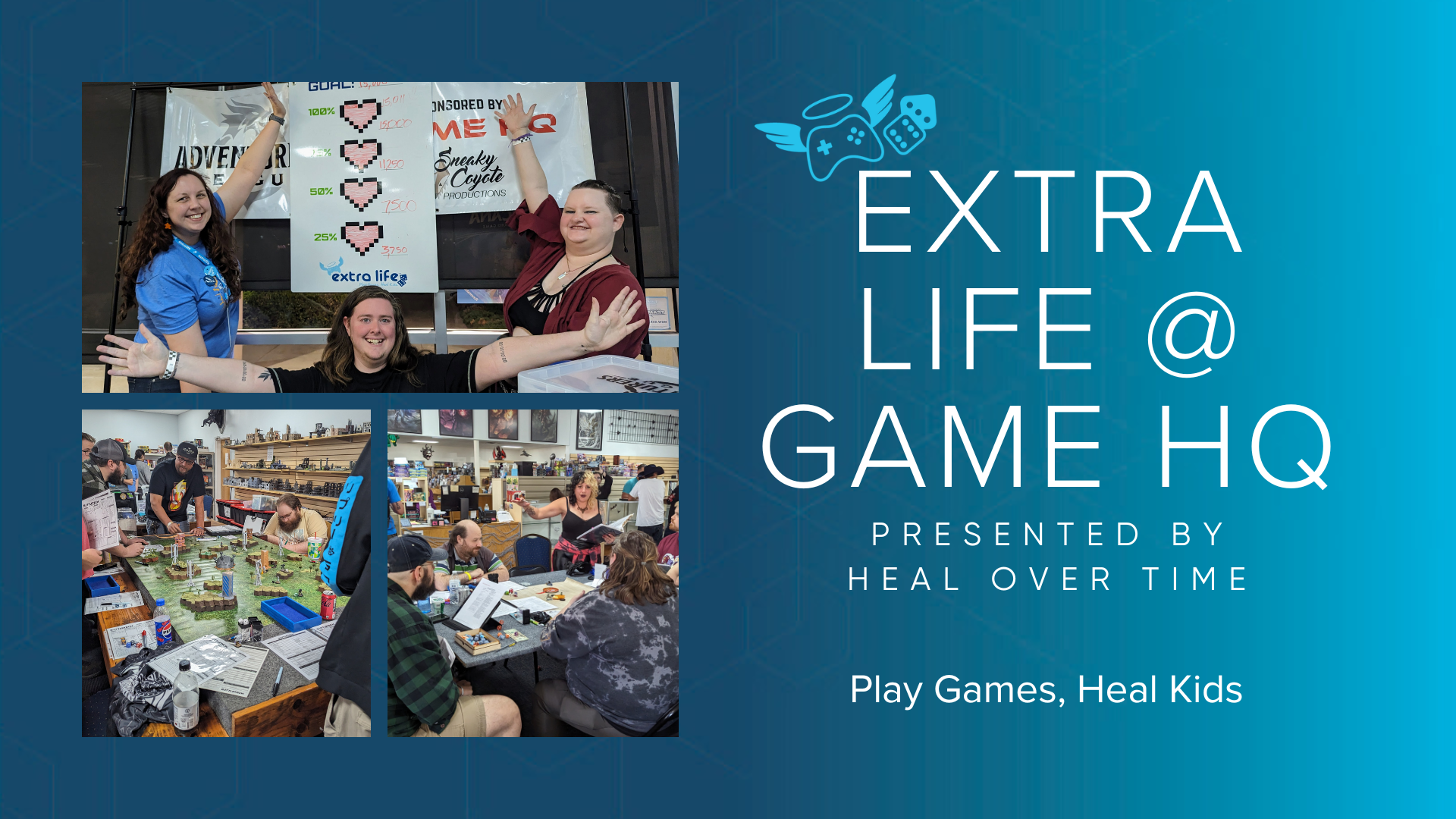 Extra Life @ Game HQ event image featuring three photos of people playing tabletop games and posing with the goal.